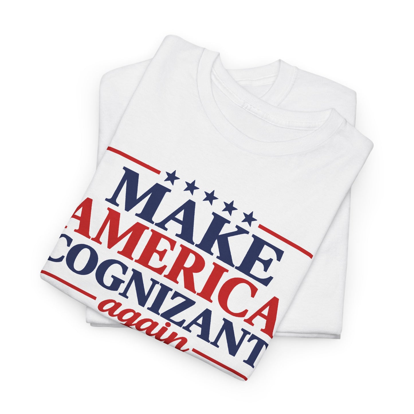 Make America Cognizant Again T-shirt